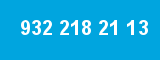 932 218 21 13